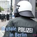 Ich bin im falschen Film - An die Polizei in Berlin Brutale Polizei in Berlin