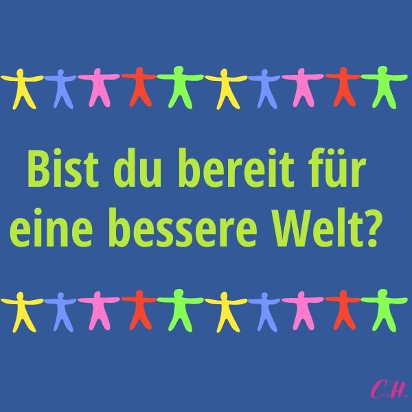 Für eine bessere Welt